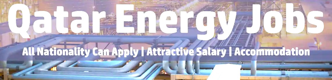 Qatar Energy Careers 2023